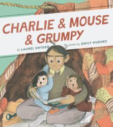 Charlie & Mouse & Grumpy (ISBN: 9781452172644)