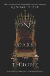 One Dark Throne - Kendare Blake (ISBN: 9780062385475)