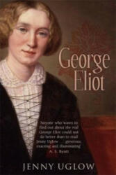 George Eliot - Jenny Uglow (2008)