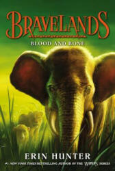 Bravelands: Blood and Bone - Erin Hunter (ISBN: 9780062642127)