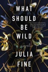 What Should Be Wild (ISBN: 9780062684141)
