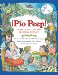 Pio Peep! Traditional Spanish Nursery Rhymes (ISBN: 9780064438681)