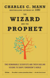 Wizard and the Prophet - Charles Mann (ISBN: 9780345802842)