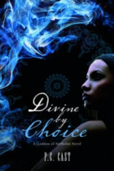 Divine by Choice - P C Cast (2009)