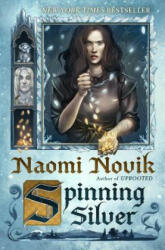 Spinning Silver (ISBN: 9780399180996)