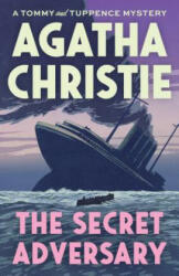 The Secret Adversary: A Tommy and Tuppence Mystery - Agatha Christie (ISBN: 9780525565093)