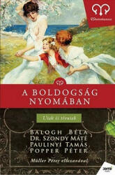 A boldogság nyomában - Utak és tévutak / Mesterkurzus (2009)