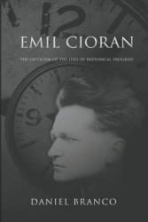 Emil Cioran - Daniel Branco (ISBN: 9780648499626)