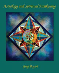 Astrology and Spiritual Awakening - Greg Bogart (ISBN: 9780866906517)