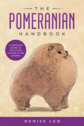 Pomeranian Handbook - Denise Y Leo (ISBN: 9780992487898)