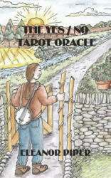 The Yes / No Tarot Oracle (ISBN: 9780993160028)