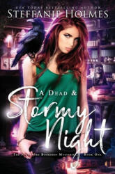Dead and Stormy Night - Steffanie Holmes (ISBN: 9780995111141)