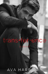 trans-fer-ence - Ava Harrison (ISBN: 9780996358552)