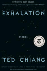 Exhalation - Ted Chiang (ISBN: 9781101947883)