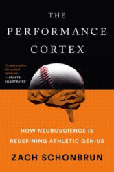 Performance Cortex - Zach Schonbrun (ISBN: 9781101986356)