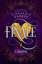 Stephanie Garber - FINALE - Stephanie Garber (ISBN: 9781250157669)