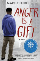 Anger Is a Gift - Mark Oshiro (ISBN: 9781250167033)