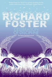 Celebration of Discipline - Richard Foster (2008)