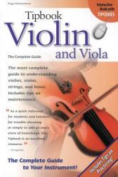 Tipbook Violin and Viola: The Complete Guide (ISBN: 9781423442769)