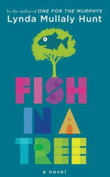 Fish in a Tree - Lynda Mullaly Hunt (ISBN: 9781432863975)