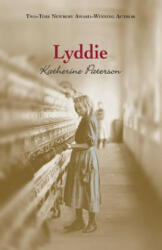 Katherine Paterson - Lyddie - Katherine Paterson (ISBN: 9781432864071)