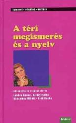A TÉRI MEGISMERÉS ÉS A NYELV (2004)