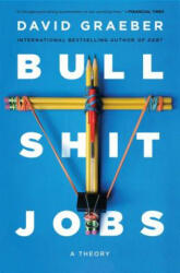 Bullshit Jobs: A Theory (ISBN: 9781501143335)