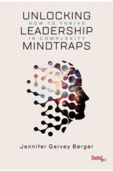 Unlocking Leadership Mindtraps - Jennifer Garvey Berger (ISBN: 9781503609013)