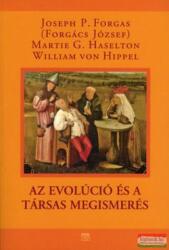 W. Hippel, P. J. Forgács, M. G. Haselton - Az evolúció és a társas megismerés (2008)