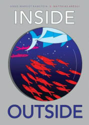 Inside Outside - Anne-Margot Ramstein, Matthias Aregui, Anne-Margot Ramstein (ISBN: 9781536205978)