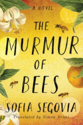 Murmur of Bees - Sofia Segovia, Simon Bruni (ISBN: 9781542040501)
