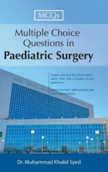 Multiple Choice Questions in Paediatric Surgery - Dr Muhammad Khalid Syed (ISBN: 9781543746600)