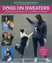Dogs on Sweaters: Knitting Patterns for Over 18 Different Breeds (ISBN: 9781570769344)