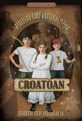Croatoan: Spirits of Cape Hatteras Island (ISBN: 9781597151160)