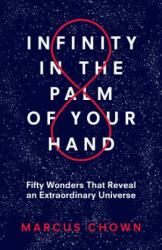 Infinity in the Palm of Your Hand - Marcus Chown (ISBN: 9781635765946)