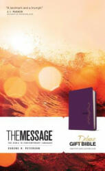 The Message Deluxe Gift Bible: The Bible in Contemporary Language - Eugene H. Peterson (ISBN: 9781641581264)