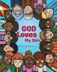 God Loves My Skin (ISBN: 9781643493244)