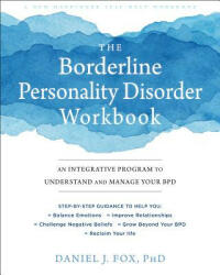 Borderline Personality Disorder Workbook - Daniel J. Fox (ISBN: 9781684032730)