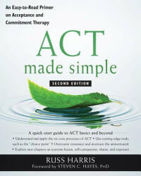 ACT Made Simple - Russ Harris, Steven C Hayes (ISBN: 9781684033010)