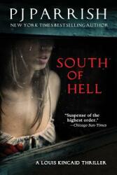 South of Hell: A Louis Kincaid Thriller (ISBN: 9781732086777)
