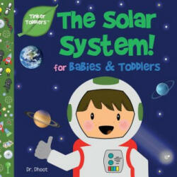 Solar System for Kids (Tinker Toddlers) - Dr Dhoot (ISBN: 9781732508019)
