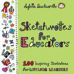 Sketchnotes for Educators - Sylvia Duckworth (ISBN: 9781733646888)