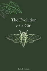 Evolution of a Girl - Bowman L. E. Bowman (ISBN: 9781733854603)