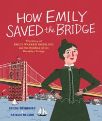 How Emily Saved the Bridge (ISBN: 9781773061047)