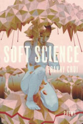 Soft Science - Franny Choi (ISBN: 9781938584992)