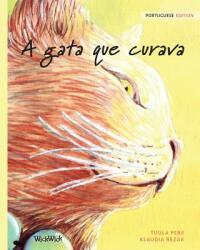 A gata que curava: Portuguese Edition of The Healer Cat (ISBN: 9789523570955)