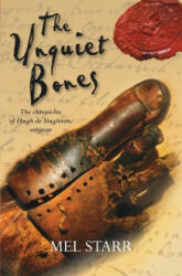 Unquiet Bones - Mel Starr (ISBN: 9781782640301)