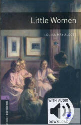 Oxford Bookworms Library: Level 4: : Little Women audio pack - Louisa May Alcott (2018)
