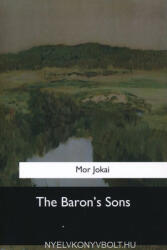 The Baron's Sons - Mor Jokai (ISBN: 9781973858263)