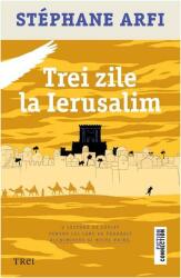 Trei zile la Ierusalim (ISBN: 9786064006431)